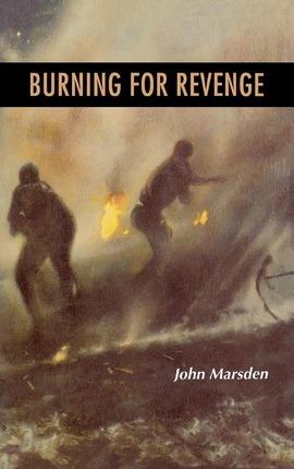 Burning for Revenge - John Marsden