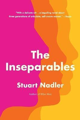 The Inseparables - Stuart Nadler
