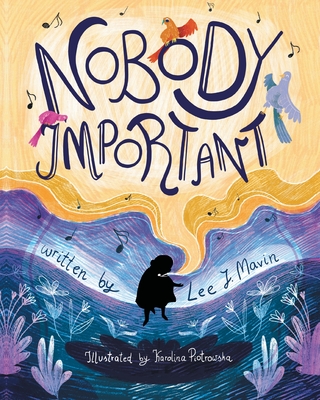 Coperta cărții 'Nobody Important - Lee J. Mavin'