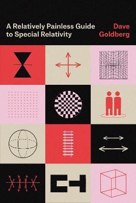 A Relatively Painless Guide to Special Relativity - Dave Goldberg