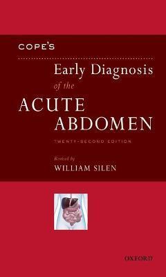 Cope's Early Diagnosis of the Acute Abdomen - William Silen
