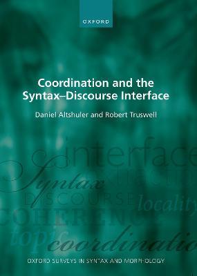 Coordination and the Syntax DS Discourse Interface - Daniel Altshuler