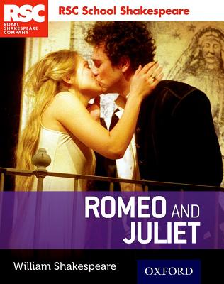 Rsc School Shakespeare Romeo and Juliet - William Shakespeare