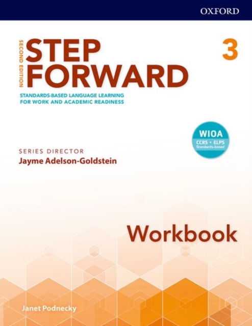 Step Forward 2e Level 3 Workbook: Standards-Based Language Learning for Work and Academic Readiness - Janet Podnecky