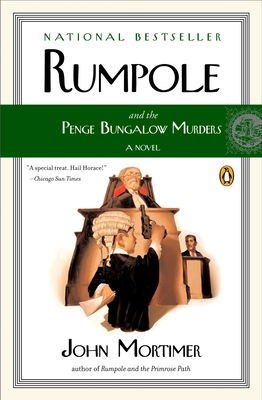 Rumpole and the Penge Bungalow Murders - John Mortimer