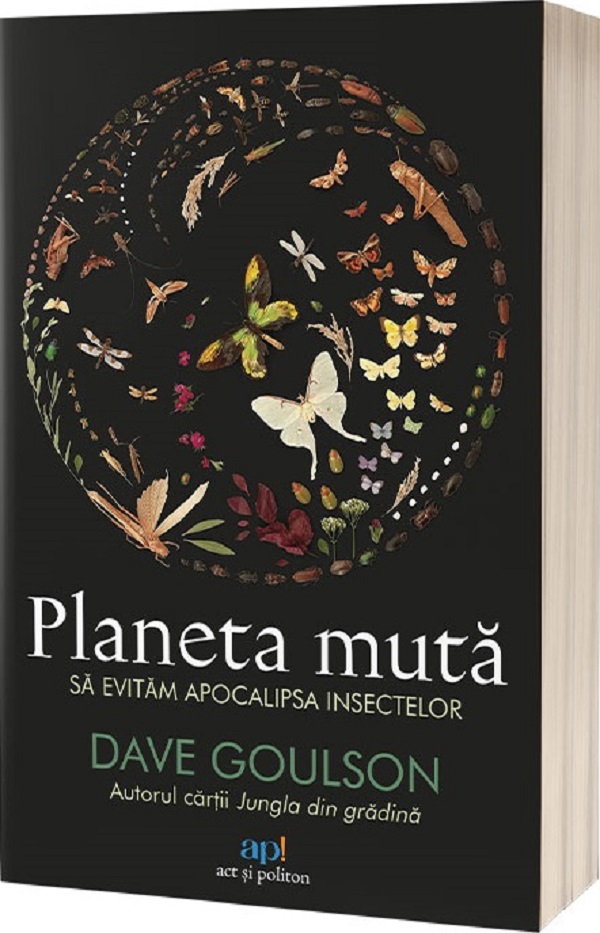 Planeta muta. Sa evitam apocalipsa insectelor - Dave Goulson