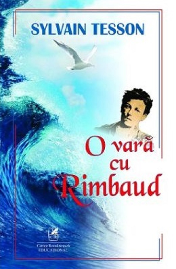 O vara cu Rimbaud - Sylvain Tesson