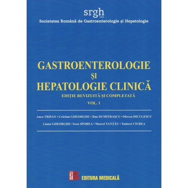 Gastroenterologie si hepatologie clinica Vol.1 + Vol.2 - Anca Trifan, Cristian Gheorghe