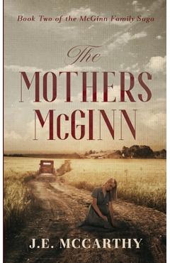 Coperta cărții 'The Mothers McGinn - J. E. Mccarthy'