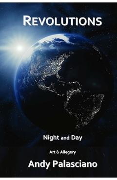 Coperta cărții 'Revolutions: Night and Day - Andy Palasciano'