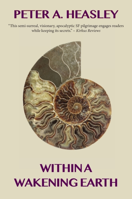 Within a Wakening Earth - Peter A. Heasley