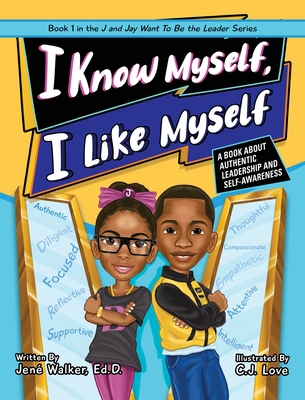 I Know Myself, I Like Myself - Jené Walker