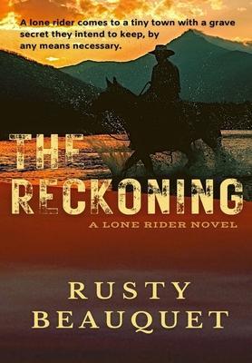 The Reckoning - Rusty Beauquet