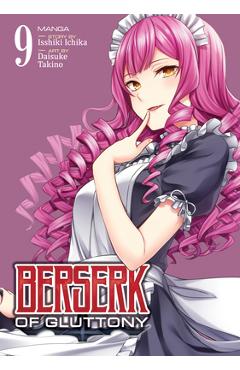 Coperta cărții 'Berserk of Gluttony (Manga) Vol. 9 - Isshiki Ichika'