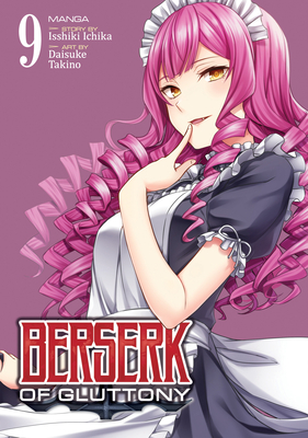 Berserk of Gluttony (Manga) Vol. 9 - Isshiki Ichika