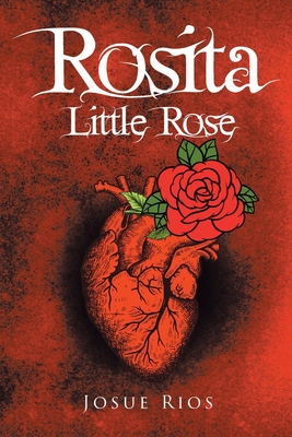 Rosita: Little Rose - Josue Rios
