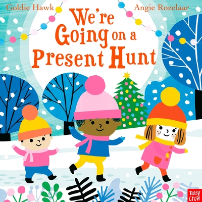 We're Going on a Present Hunt - Goldie Hawk