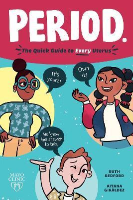 Period.: The Quick Guide to Every Uterus - Ruth Redford