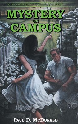 Mystery on Campus: A Flaugherty Twins Mystery - Book 2 - Paul D. Mcdonald