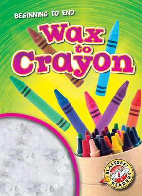Wax to Crayon - Bryan Langdo