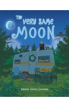 Coperta cărții 'The Very Same Moon - Jeanine Faietta Eastman'