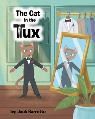 The Cat in the Tux - Jack Barrette