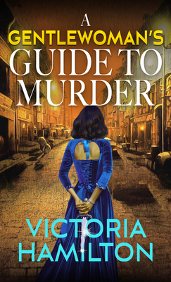 A Gentlewomans Guide to Murder - Victoria Hamilton