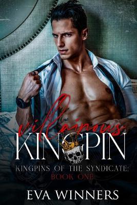 Villainous Kingpin: Lovers-Enemies-Lovers Forced Marriage Mafia Romance - Eva Winners