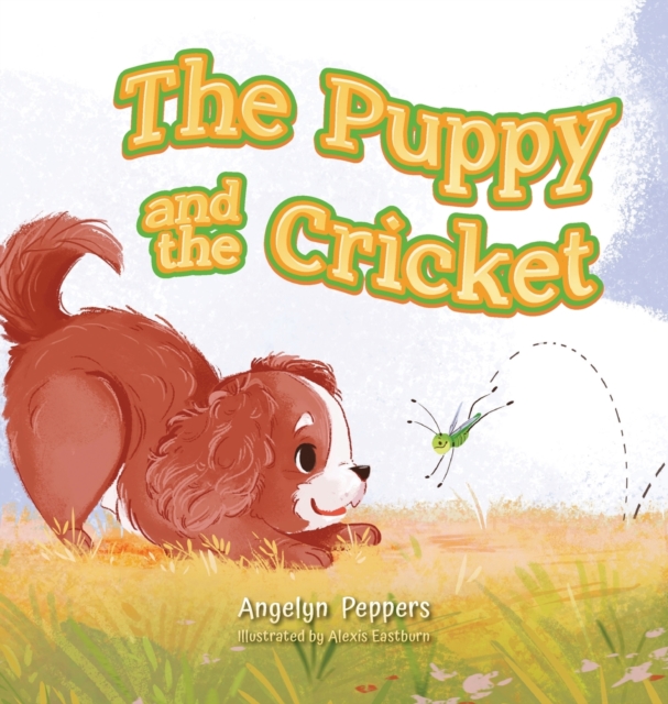 The Puppy and The Cricket - Angelyn Peppers