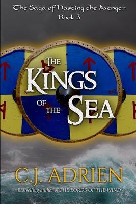 The Kings of the Sea - C. J. Adrien