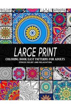 Coperta cărții 'Large Print Coloring Book Easy Patterns for Adults - Pink Rose Press'
