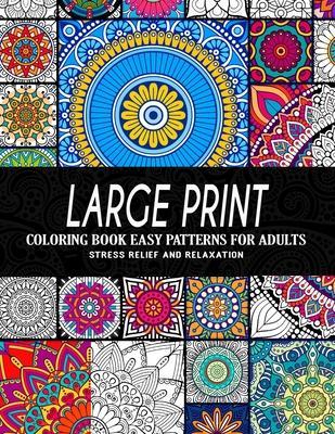 Coperta cărții 'Large Print Coloring Book Easy Patterns for Adults - Pink Rose Press'