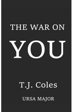 Coperta cărții 'The War On You - T. J. Coles'