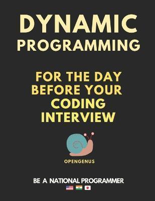 Coperta cărții 'Dynamic Programming for the day before your coding interview - Ue Kiao'