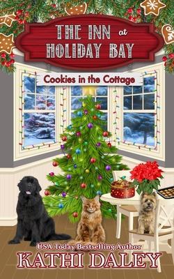 The Inn at Holiday Bay: Cookies in the Cottage - Kathi Daley