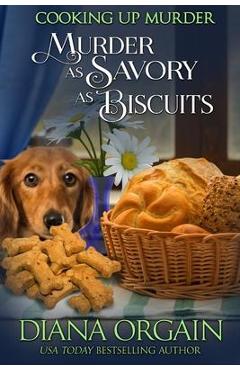 Coperta cărții 'Murder as Savory as Biscuits - Diana Orgain'