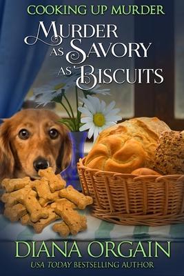 Murder as Savory as Biscuits - Diana Orgain