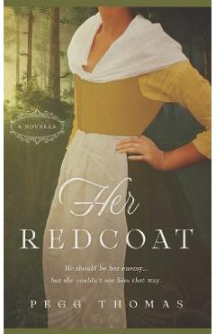 Coperta cărții 'Her Redcoat - Pegg Thomas'