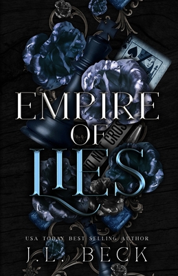 Empire of Lies: A Dark Mafia Romance - J. L. Beck