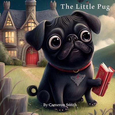 The Little Pug - Cameron Smith