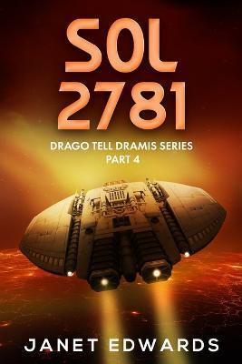 Sol 2781: Drago Tell Dramis Series Part 4 - Janet Edwards