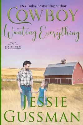 Cowboy Wanting Everything - Jessie Gussman