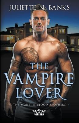 The Vampire Lover - Juliette N. Banks