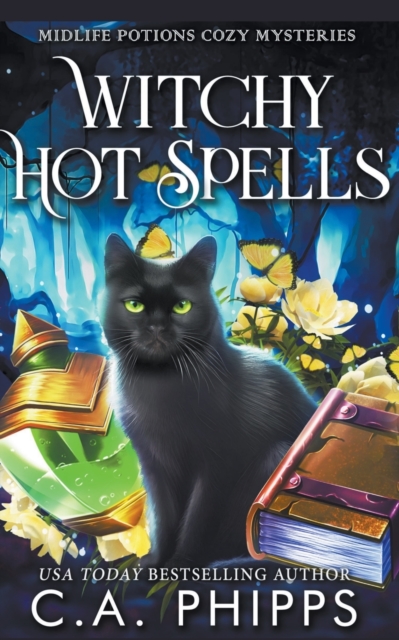 Witchy Hot Spells - C. A. Phipps