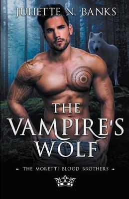 The Vampire's Wolf - Juliette Banks