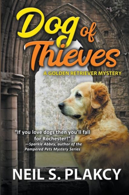 Dog of Thieves - Neil S. Plakcy