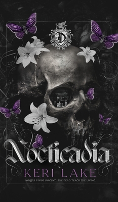 Nocticadia: A Dark Academia Gothic Romance - Keri Lake