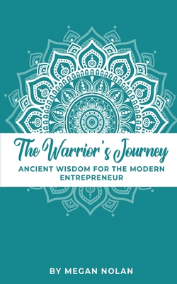 The Warrior's Journey - Megan Nolan