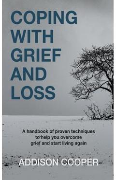 Coperta cărții 'Coping With Grief And Loss - Addison Cooper'