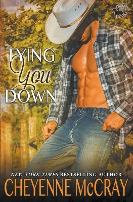 Tying You Down - Cheyenne Mccray